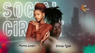 SOCIAL CIRCUIT | Inside Anam's Wake with Brenda Ngeso & Marima Wanjiru