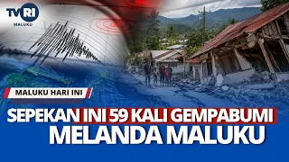 59 EARTHQUAKES HIT MALUKU THIS WEEK - MHI 05/10/2026