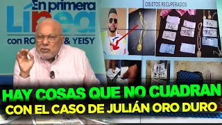 Police REVEAL WHO IS INVOLVED IN THE ROBBERY AT Julián Oro Duro'S HOUSE
