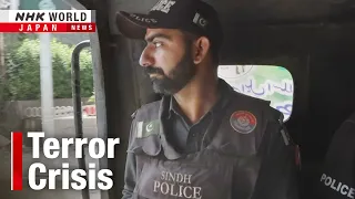 Pakistan: A country in the shadow of terrorーNHK WORLD-JAPAN NEWS