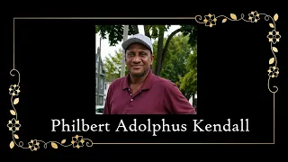 Death Announcement - Philbert Adolphus Kendall