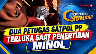 DUA PETUGAS SATPOL PP TERLUKA SAAT PENERTIBAN MINOL