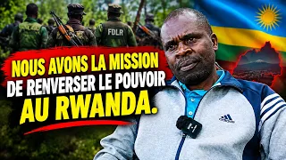 EX-COMBATTANT DES FDLR: NOUS AVONS LA MISSION DE RENVERSER LE POUVOIR AU RWANDA