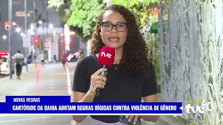 BAHIA REGISTRY OFFICES ADOPT STRICT RULES AGAINST GENDER-BASED VIOLENCE | TVE NOTÍCIAS 07/23/2026