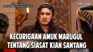 Kecurigaan Amuk Marugul Tentang Siasat Kian Santang | KEMBALINYA RADEN KIAN SANTANG | EPS. 208