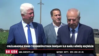 CƏLİLABADDA KƏND TƏSƏRRÜFATININ İNKİŞAFI İLƏ BAĞLI GÖRÜŞ KEÇİRİLİB
