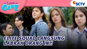 Merasa Diikutin, Elite Squad Langsung Labrak Orangnya! | Asmara Gen Z  - Episode 457