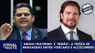 'Brother' and 'my love': the messages exchanged between Vorcaro and Alcolumbre | Happened This Week