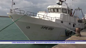CRISI MARINERIA SACCENSE, AVVIATO CONFRONTO CON DIVERSE ISTITUZIONI