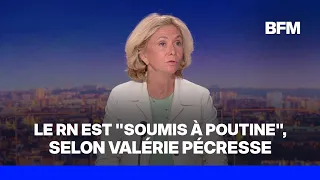 Le RN est "soumis à Poutine, c'est un parti pro-russe", dénonce Valérie Pécresse (LR)