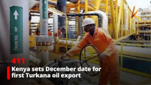 Kenya sets December date for first Turkana oil export