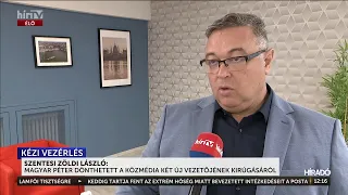 Szentesi Zöldi László szerint a miniszterelnök utasítására történt a közmédiás kirúgás - HírTV