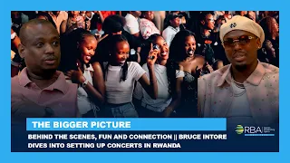 Behind the scenes, fun and connection || Bruce Intore dives into setting up concerts in Rwanda