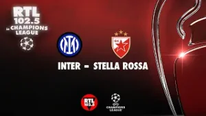 HIGHLIGHTS INTER-STELLA ROSSA (01/10/2024), RTL 102.5 In Champions League