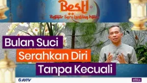 BULAN SUCI, SERAHKAN DIRI TANPA KECUALI