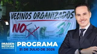 Noticias GDL con Erick Breguer | Programa completo 31 de julio de 2026