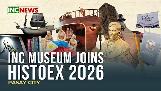 Iglesia Ni Cristo Museum Joins HISTOEX 2026 | INC NEWS