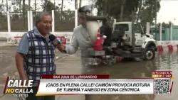 Truck causes pipe burst and flooding in downtown San Juan de Lurigancho