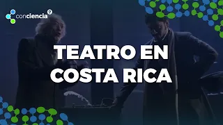 ConCiencia: Teatro en Costa Rica