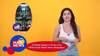 NYXDrop Season 2, Mad VMA 26 στο MEGA! Tι άλλο θες; | Μad News