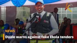 Duale warns against fake Ebola tenders