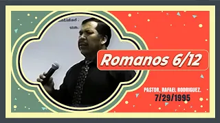 829. Romans 6:12 7/29/1995