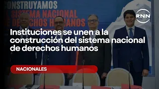 Institutions join the development of the national human rights system