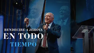 I will bless the Lord at all times - Apostle Jorge Marquez