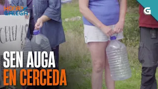 Cerceda sofre a falta de AUGA | HORA GALEGA
