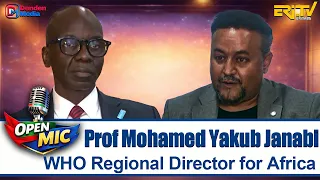 Interview with Prof Mohamed Yakub Janabi - WHO Regional Director for Africa - Open Mic