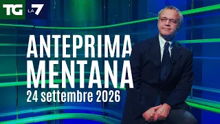 Mentana's Preview of Tg La7 for September 24, 2026
