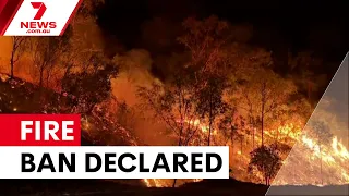 Total fire ban declared for North Queensland | 7NEWS