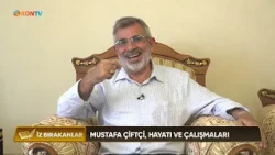 İZ BIRAKANLAR - MUSTAFA ÇİFTÇİ - 17 EYLÜL 2026