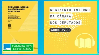 Regimento Interno da Câmara dos Deputados | Audiolivro