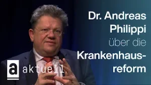 Dr. Andreas Philippi über die Krankenhausreform | Aktuell im Interview