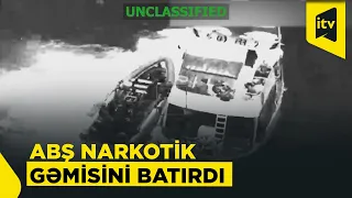 ABŞ narkotik qaçaqmalçılığında istifadə olunan gəmini batırdı