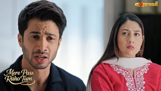 Bure Kaam Chor Diye Hain..Ab Sirf Haal Kam Karta Hon..!! | Mere Pass Raho Tum | Express Tv