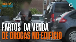 FARTOS da vend de DROGAS no edificio | HORA GALEGA