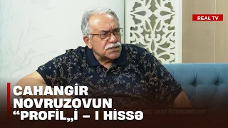 Cahangir Novruzovun “Profil”i – I HİSSƏ