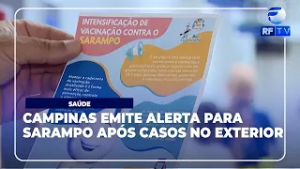 RF News - Campinas em alerta após casos de sarampo nas Américas
