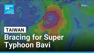 Taiwan braces for Super Typhoon Bavi • FRANCE 24 English