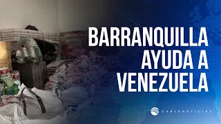 Barranquilla se une por Venezuela: así puede donar para los afectados