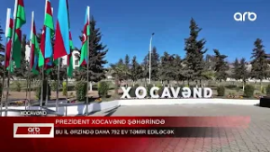 ARB XƏBƏR - Prezident Xocavənd şəhərində – Bu il ərzində daha 792 ev təmir ediləcək