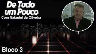 De Tudo um Pouco 10/07/2026 Bloco 3