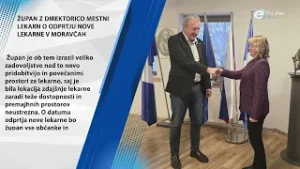 ŽUPAN Z DIREKTORICO MESTNIH LEKARN O ODPRTJU NOVE LEKARNE V MORAVČAH