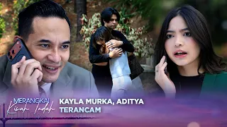 Kayla Emosi Melihat Aurel Peluk Marvel | Merangkai Kisah Indah - Episode 444