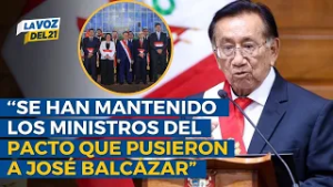 Jaime De Althaus: ‘Se mantienen ministros del pacto que llevó a José Balcázar’