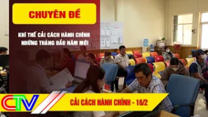 CẢI CÁCH HÀNH CHÍNH 16-2-2026 | KHÍ THẾ CẢI CÁCH HÀNH CHÍNH NHỮNG THÁNG ĐẦU NĂM MỚI