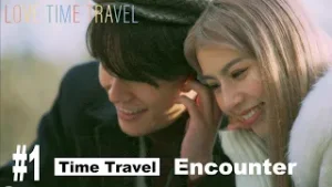 [Episode 1 – Full] Love Time Travel
