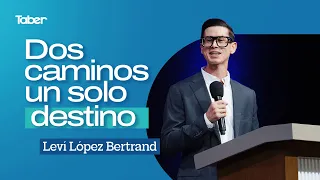 Two Paths, One Destination | Leví López Bertrand
